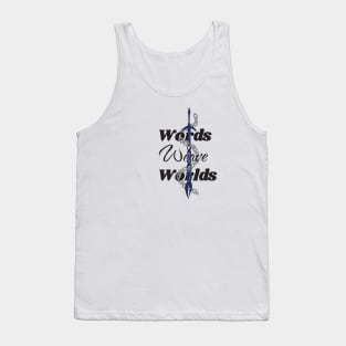 weave worlds fanfiction art Tank Top